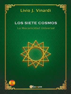 cover image of Los Siete Cosmos &#8211; La Mecanicidad Universal (EN ESPAÑOL)
